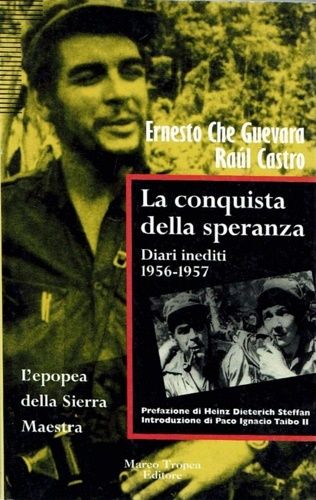 La conquista della speranza. Diari inediti (1956-1957).