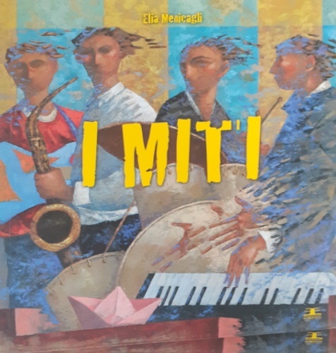 I miti. La storia illustrata.