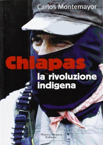Cihiapas la rivoluzione indigena.