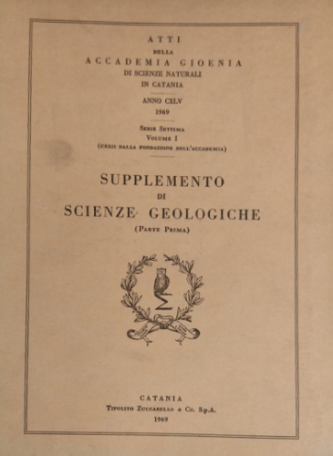 Studi sul mio-pliocene. Supplemento di Scienze Geologiche. Serie Settima, Vol.I …
