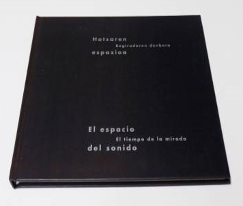 El Espacio Del Sonido. El Tiempo De La Mirada.