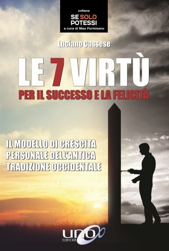 Le 7 virtù per il successo e la felicità. Il …