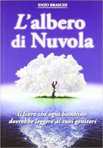 L'albero di nuvola. Il libro che ogni bambino dovrebbe leggere …