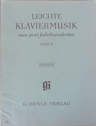 Leichte Klaviermusik aus zwei Jahrunderten. Band II. Fingeratz von Hans …