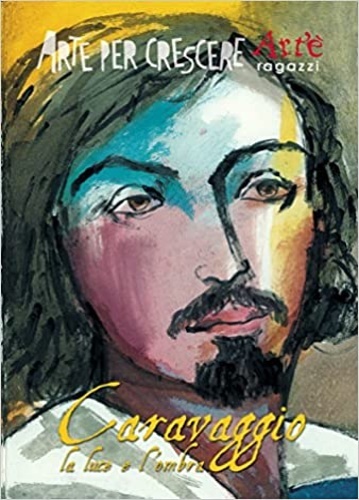 Caravaggio la luce e l’ombra.