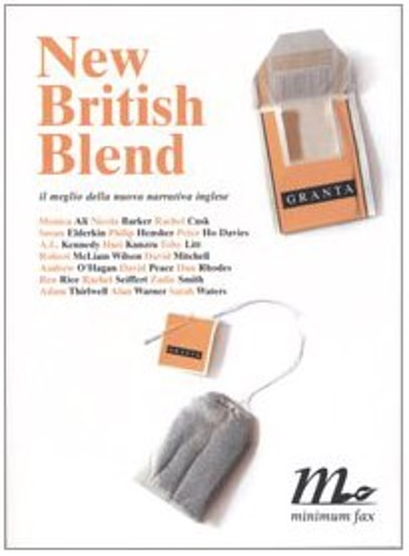 New British Blend. Il meglio della nuova narrativa inglese.