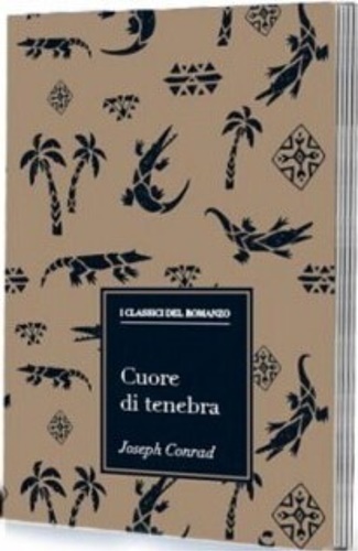 Cuore di tenebra. La vita. Profilo storico critico dellìautore e …