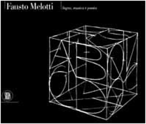 Fausto Melotti. Segno, musica e poesia.