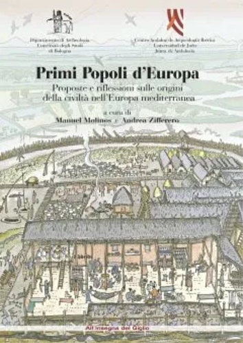 Primi popoli d'Europa. Proposte e riflessioni sulle origini della civiltà …