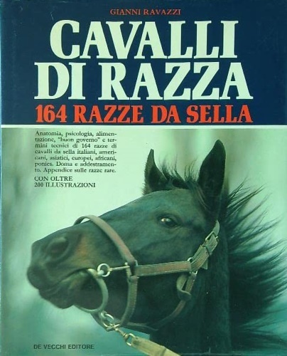 Cavalli di razza. 164 razze da sella.