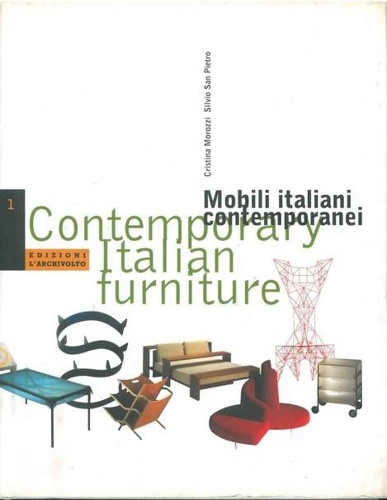 Mobili italiani contemporanei. Contemporary italian furniture.