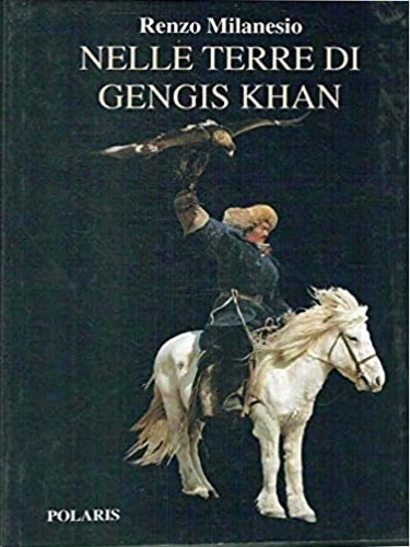 Nelle terre di Gengis Khan.