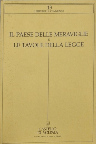 Il paese delle meraviglie e le tavole della legge.