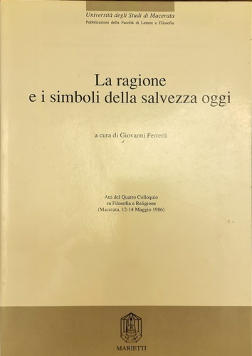 La ragione e i simboli della salvezza oggi.