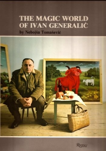 The magic world of Ivan Generalic.