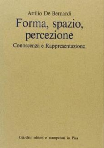 Forma, spazio, percezione. Conoscenza e rappresentazione.