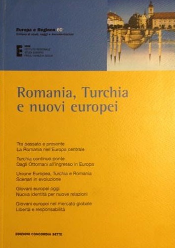 Romania, Turchia e nuovi europei.