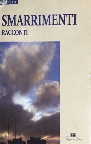 Smarrimenti. Racconti.