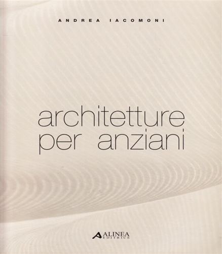 Architetture per anziani.