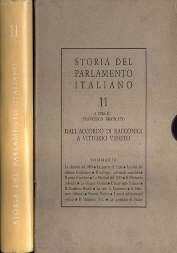 Storia del Parlamento Italiano. Vol.XI: Dall'accordo di Racconigi a Vittorio …