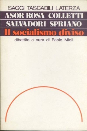 Il socialismo diviso.