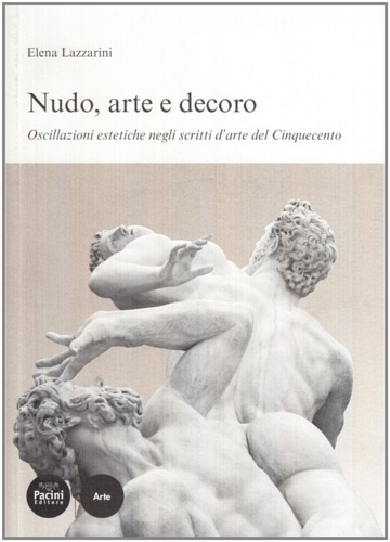 Nudo, arte e decoro. Oscillazioni estetiche negli scritti d'arte nel …