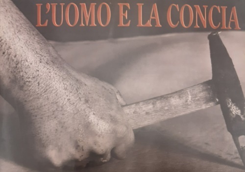 L'uomo e la concia. Un catalogo di fotografie che valorizza …