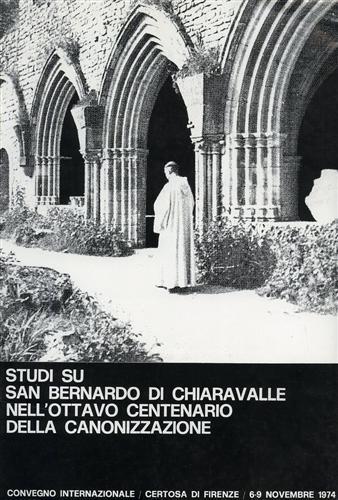 Studi su San Bernardo di Chiaravalle nell'ottavo centenario della canonizzazione.