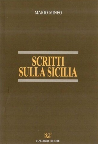 Scritti sulla Sicilia 1944-1984.