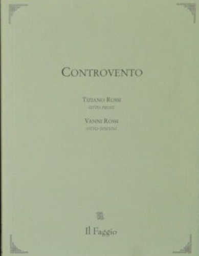 Controvento. Otto prose.