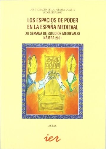 Los espacios de poder en la España medieval.