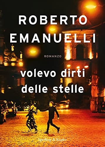 Volevo dirti delle stelle.