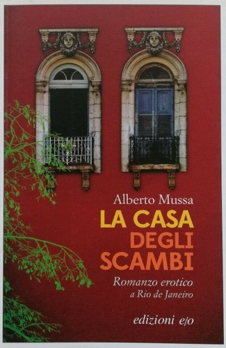 La casa degli scambi. Romanzo erotico a Rio de Janeiro.