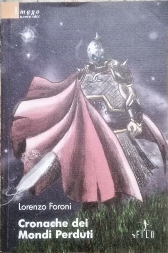 Cronache dei mondi perduti.