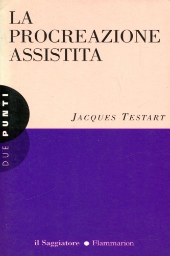 La procreazione assistita.