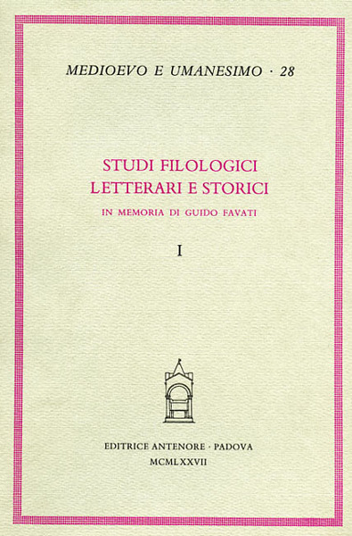 Studi filologici, letterari e storici in memoria di Guido Favati.