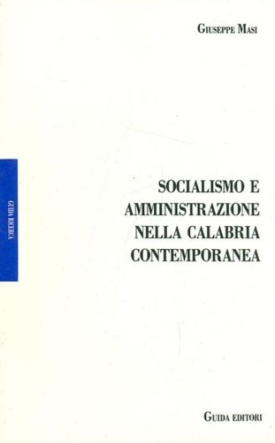 Socialismo e amministrazione nella Calabria contemporanea. Rosario Naccarato, primo sindaco …