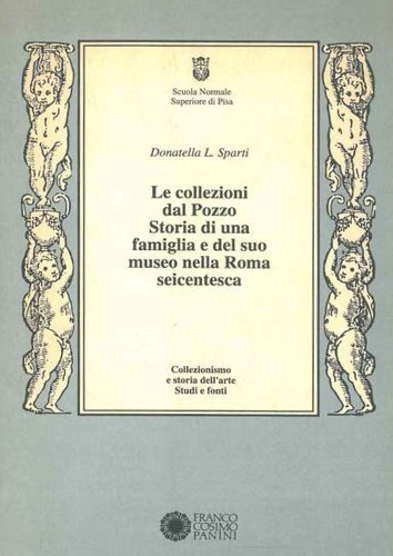 Le collezioni Dal Pozzo. Storia di una famiglia e del …