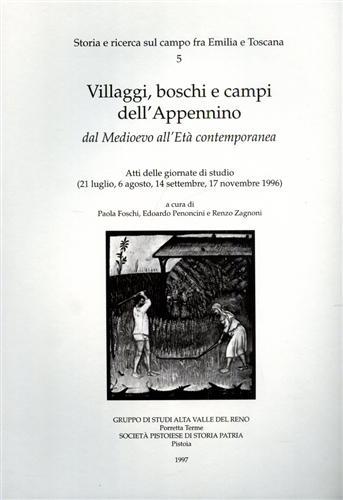 Villaggi, boschi e campi dell'Appennino dal Medioevo all'Età Contemporanea.