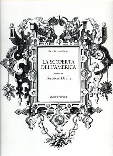 La scoperta dell'America secondo Theodore de Bry.