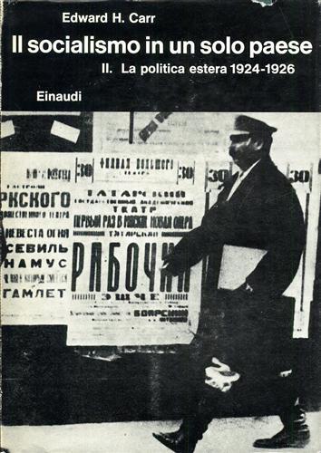 Il socialismo in un solo paese. Vol.II.La politica estera 1924-1926.