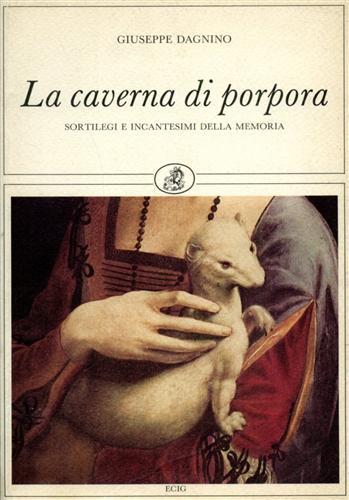 La caverna di porpora. Sortilegi e incantesimi della memoria.