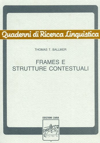 Frames e strutture contestuali. Uno studio di semantica procedurale con …