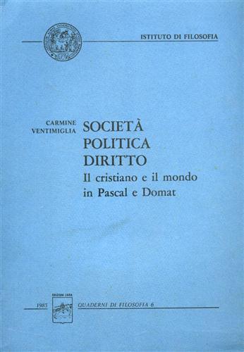 Società, politica, diritto. Il cristiano e il mondo in Pascal …
