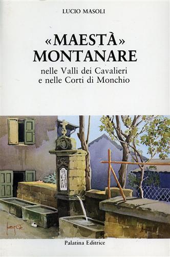 Maestà montanare delle Valli dei Cavalieri e nelle Corti di …