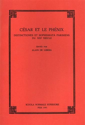 César et la Phénix. Distinctiones et sophismata parisiens du XIII …