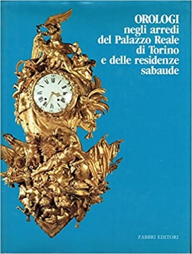 Orologi negli arredi del Palazzo Reale di Torino e delle …
