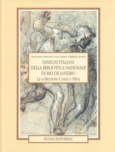 Disegni italiani della Biblioteca Nazionale di Rio de Janeiro. Con …