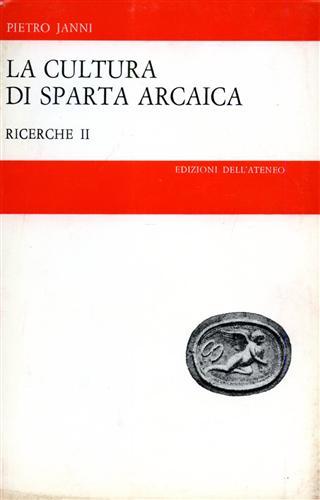La cultura di Sparta arcaica. Ricerche II.