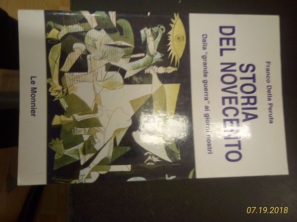 Storia del Novecento. Dalla "Grande Guerra"ai giorni nostri.